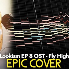 Lookism Ep 8 OST - Fly High/ Concert Scene (EPIC COVER) [Hip-Hop & ORCHESTRAL Ver.]