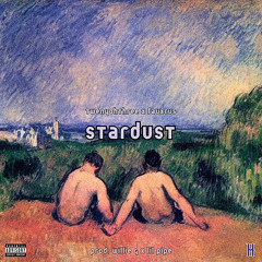 stardust [ft. fauxcus] (prod. willie g x lil pipe)