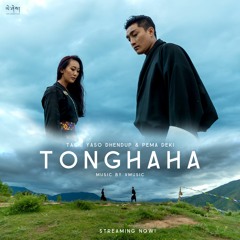 Tonghaha-Yaso Dhendup & Pema Deki[VMUSIC]