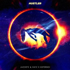 Hustler - Jacketz & Hatz x KeferBoi (Original Mix)