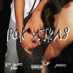 POR ATRAS (feat. Jbrav0)