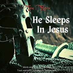 He Sleeps In Jesus (Restored) - Nicholas Mazzio And Lauren Mazzio - The Rain