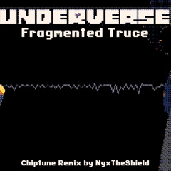 Underverse OST - Fragmented Truce [Chiptune Remix] by Nyx the shield