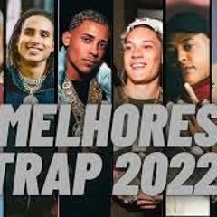 1 HORA MELHORES TRAP BRASIL 2022