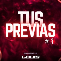 TUS PEVIAS #3 - Dj Louis