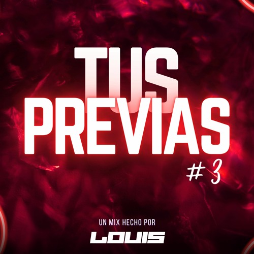 TUS PEVIAS #3 - Dj Louis