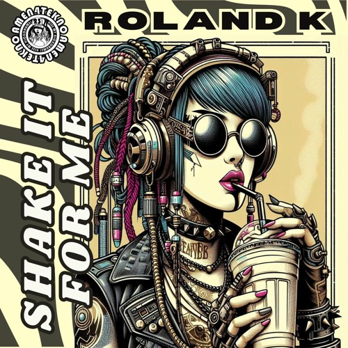 Roland.K - Shake It For Me