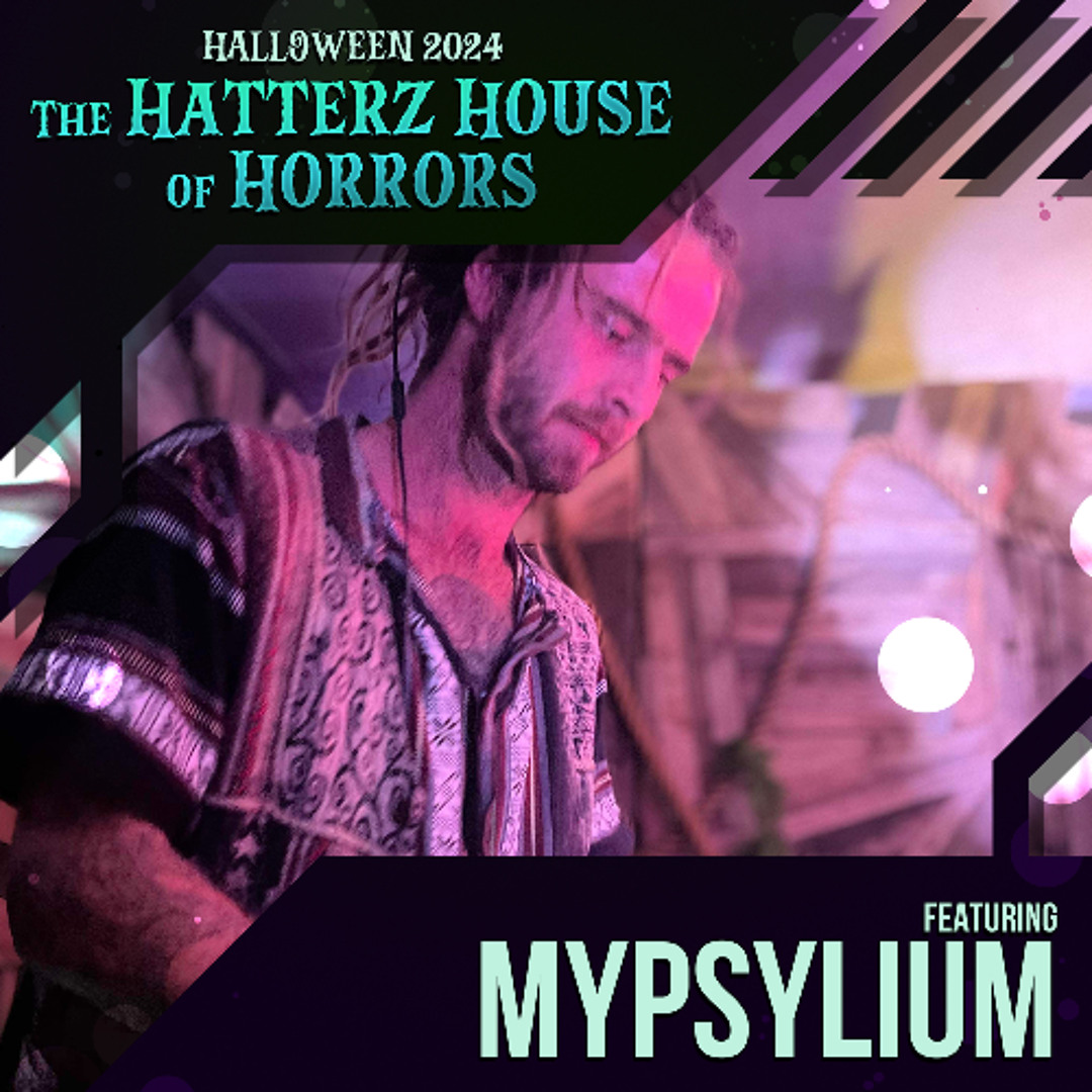 The Mad Hatterz, Halloween 2024 - Psytech (MyPsylium)