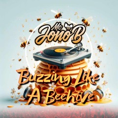 jonoBee - Buzzing Like A Bee Hive