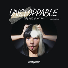 Sia - Unstoppable (Unbyeol Remix) +1K