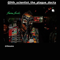 9th scientist the plague docta rhymes like art produced by dealzmakesbeats.  Track 2.wav