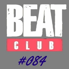 Beat Club Radio - Episode #084