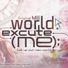 world.execute(me); l Cover by Hynaxis