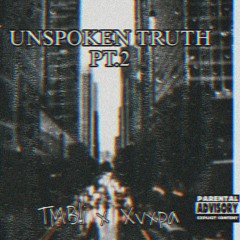 TMB! - Unspoken Truth Pt.2 (feat. Xvxpa) [prod. LUCAS QUINN]
