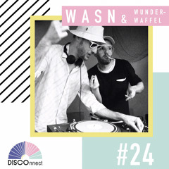 #24 Wasn & Wunderwaffel - DISCOnnect cast