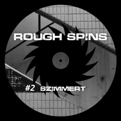 Rough Spins #2 szimmert