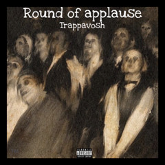 round of applause(prod.lokolaflare)