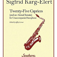 VIEW EPUB 📮 25 Caprices and an Atonal Sonata: Unaccompanied Saxophone by  Jeffrey Le