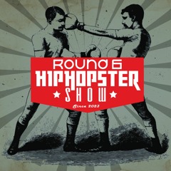 HipHopster Show Round 6. (June, 2023)