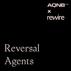 AQNB's Reversal Agents podcast for Rewire 2021