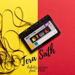 Tera Sath (feat. DRG)