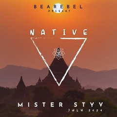 NATIVE BY MISTER STYV JULY 2024