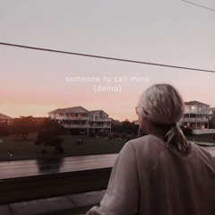 someone to call mine (demo)