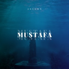 Mustafa - Anknwn ID.mp3