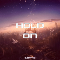 HOLD ON