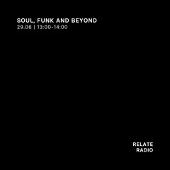Soul, Funk and Beyond - Relate Radio | 29.06.2025