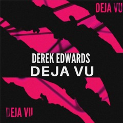 Derek Edwards-  Deja vu (Official Audio)