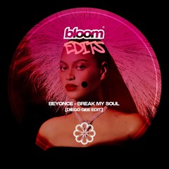 Beyonce - Break My Soul [Diego Gee Edit] (Free Download)