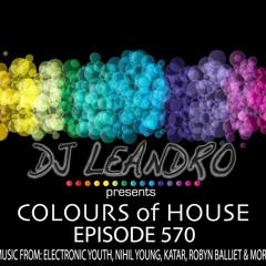 DJ Leandro presents 'Colours of House' Podcast - Episode #570