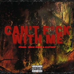 CFWM (Can't F*ck With Me)