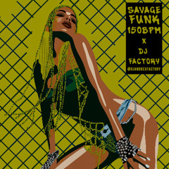 Anitta - SAVAGE FUNK (150 BPM)