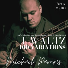 WALTZ in C Major Var. 8/20 - 100 Variations by Michael Paouris