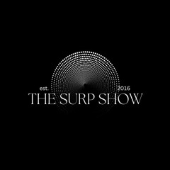 [Rerun] The Surp Show- living in the mist of it