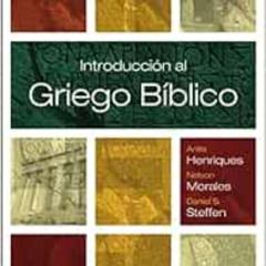 [Get] EBOOK 📝 Introducción al griego bíblico (Spanish Edition) by Anita Henriques,Ne