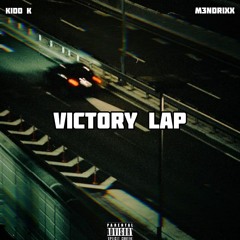 Victory Lap(ft.M3ndrixx)[p.KONGPAK]