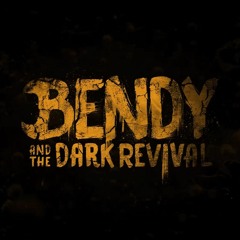 Bendy and the Dark Revival [Bendy and the Dark Revival OST]