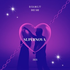 DJ D.A.M.S.77 DICE SAD Supernova 2025