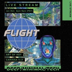 Carissa illy - Flight Live Stream: Deep House/Tech