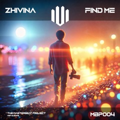 Zhivina - Find Me [MBP004]