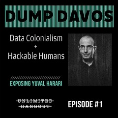 Dump Davos #1: Data Colonialism & Hackable Humans