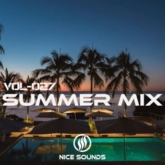 Summer Mix 2024 | Nice Sounds - Vol-027 | Best Of Deep House | Tropical House Music