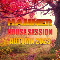Hammer - House Session Autumn 2023