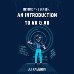 An Introduction to VR and AR (Author: AJ Cameron, Narrator: Donovon Brown) - sample