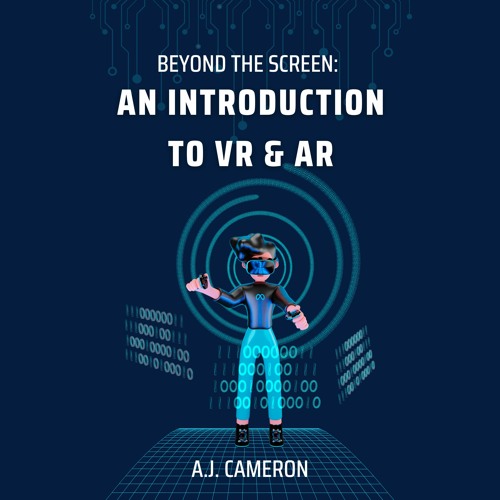 An Introduction to VR and AR (Author: AJ Cameron, Narrator: Donovon Brown) - sample