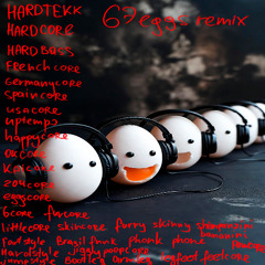 SIX LITTLE EGGS HARD REMIX :33333