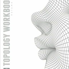 Download⚡️(PDF)❤️ The Pushing Points Topology Workbook: Volume 01 Full Books